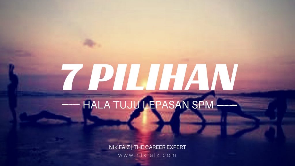lepasan-spm-nik-faiz-career-coach-malaysia